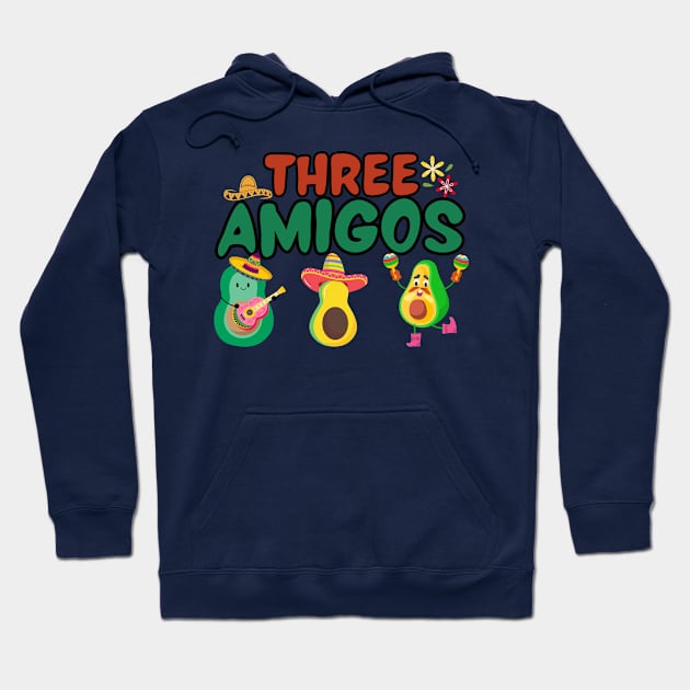 Tres Amigos Avocados Funny Cinco De Mayo Fiesta Mexican Hoodie by one tap